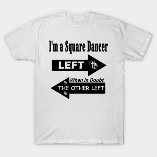 I'm a Left BLK T-Shirt